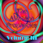 The Abortion Prophecies Volume III Album Cover Art