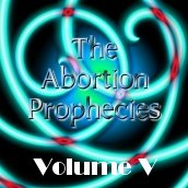 The Abortion Prophecies Volume V Album Cover Art